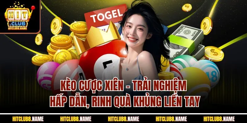 Kèo cược xiên - Trải nghiệm hấp dẫn, rinh quà khủng liền tay